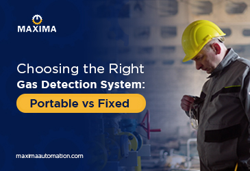 Maxima Automation explains portable vs fixed gas detection systems for industrial safety